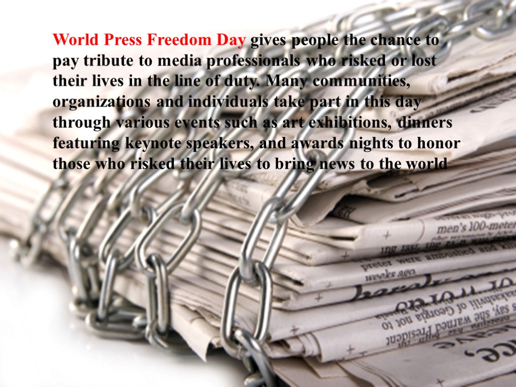 World Press Freedom Day gives people the chance to pay tribute to media professionals